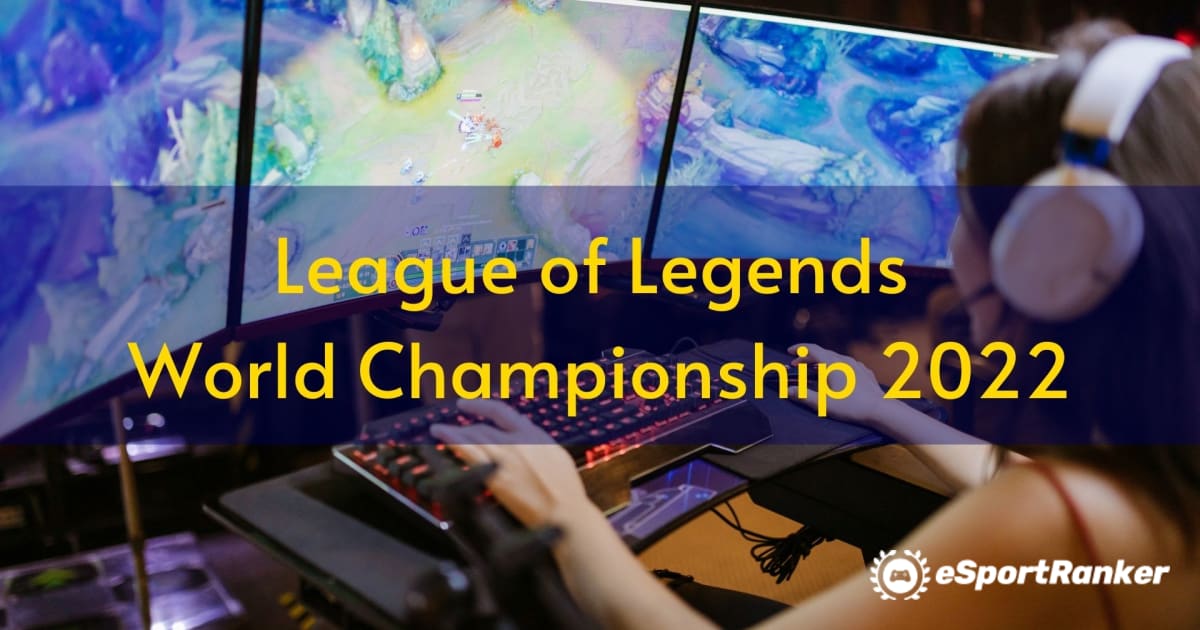 League of Legends World Championship 2022
